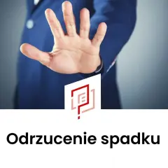 Odrzucenie spadku a polisa ubezpieczeniowa: Co musisz wiedzieć o wypłacie