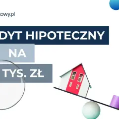 O co pytać przy kredycie hipotecznym - 15 najważniejszych pytań do banku