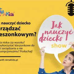 Edukacja finansowa dzieci: skuteczne metody nauki zarządzania pieniędzmi
