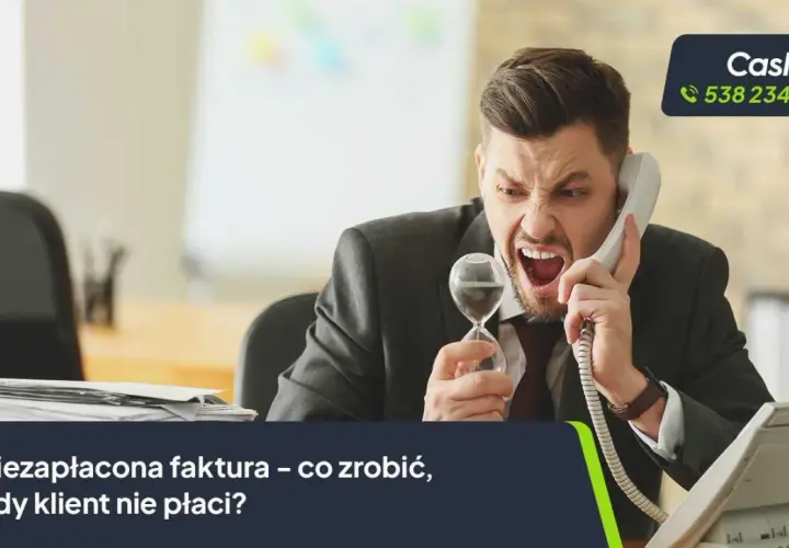 Co zrobić gdy klient nie płaci faktury: 5 skutecznych metod odzyskania długu