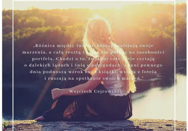 Inspirujące cytaty o moim miejscu na ziemi, które odmienią Twoje życie